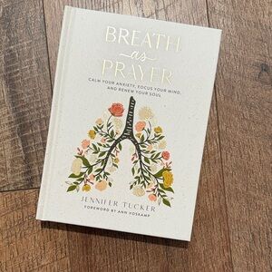 Breath as Prayer Hardcover Book